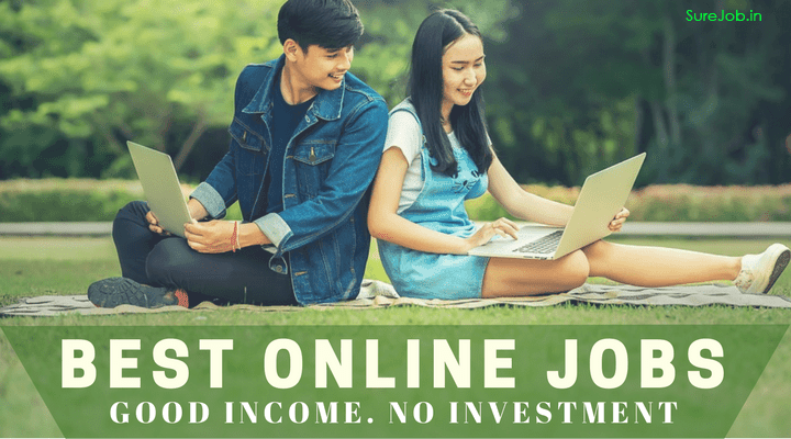 12 Latest Online Jobs from Home – No Investment to Earn Money