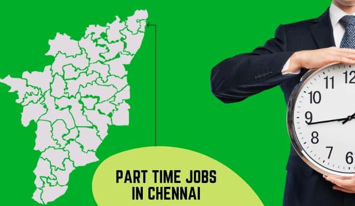 15 Best Part Time Jobs in Chennai (+Online Jobs from Home)