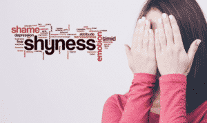 Shyness