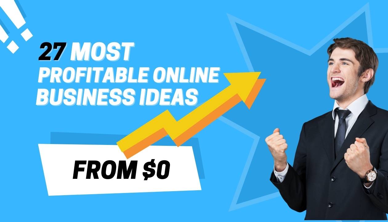 25 Most Profitable Online Business Ideas for November 2024