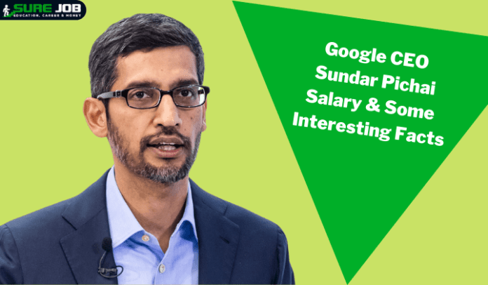 google-ceo-sundar-pichai-monthly-salary-in-indian-rupees