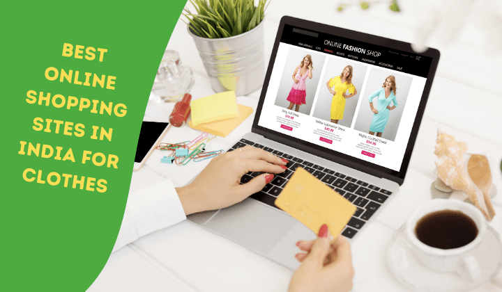 10 Best Online Shopping Sites in India for Clothes