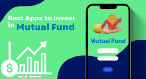 10 Best App For Mutual Fund in India in 2022