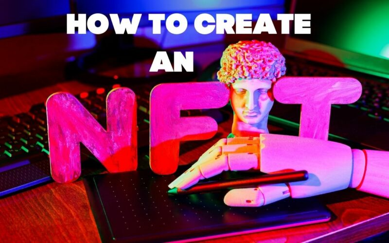 How to create an NFT?