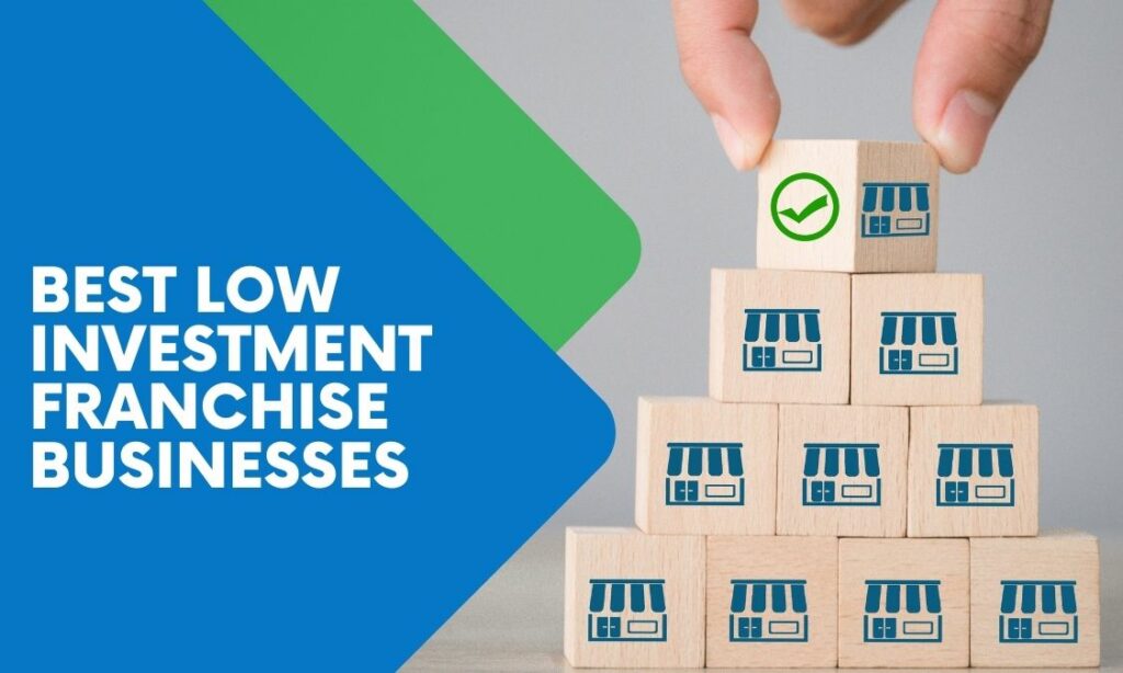 List of Best Low Investment Franchise Business in India