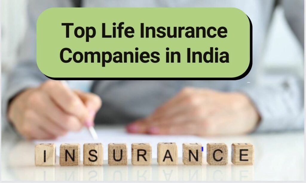 Top 10 Life Insurance Companies in India – November 2024