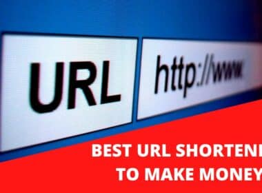 Best URL Shortener Websites to Make Money