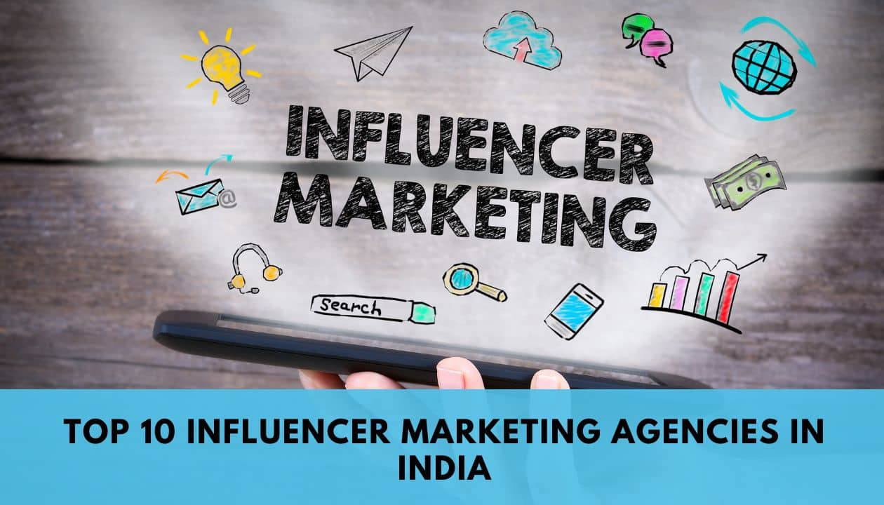 Top10 Influencer Marketing Agencies in India