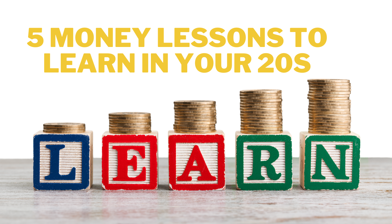 5 Money Lessons to Learn in Your 20s