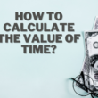 How to Calculate the Value of Time