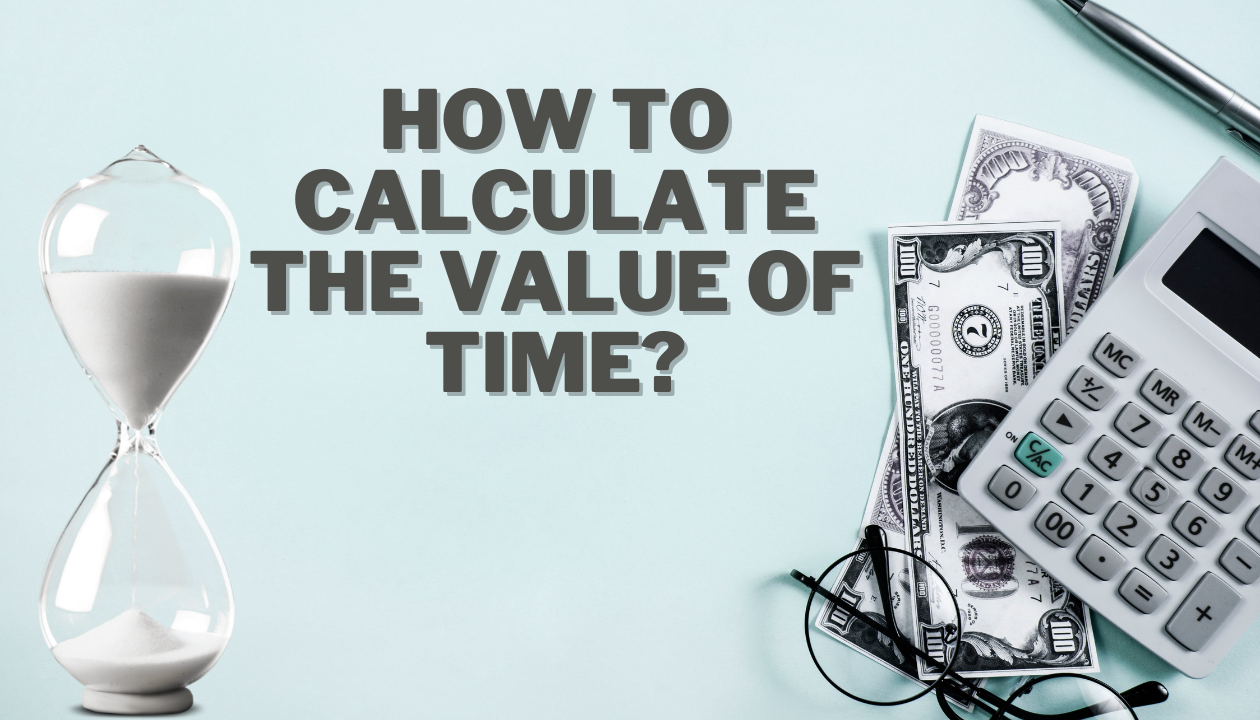 How to Calculate the Value of Time