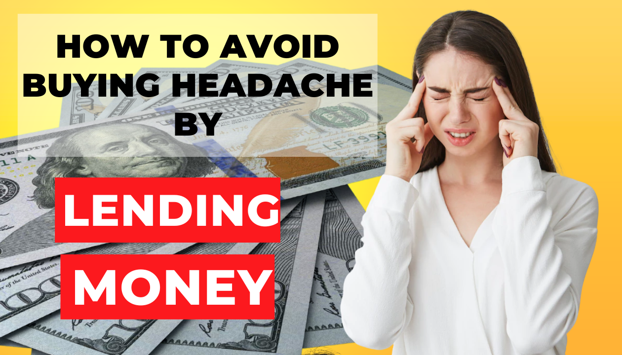 avoid buying headache lending money to friends