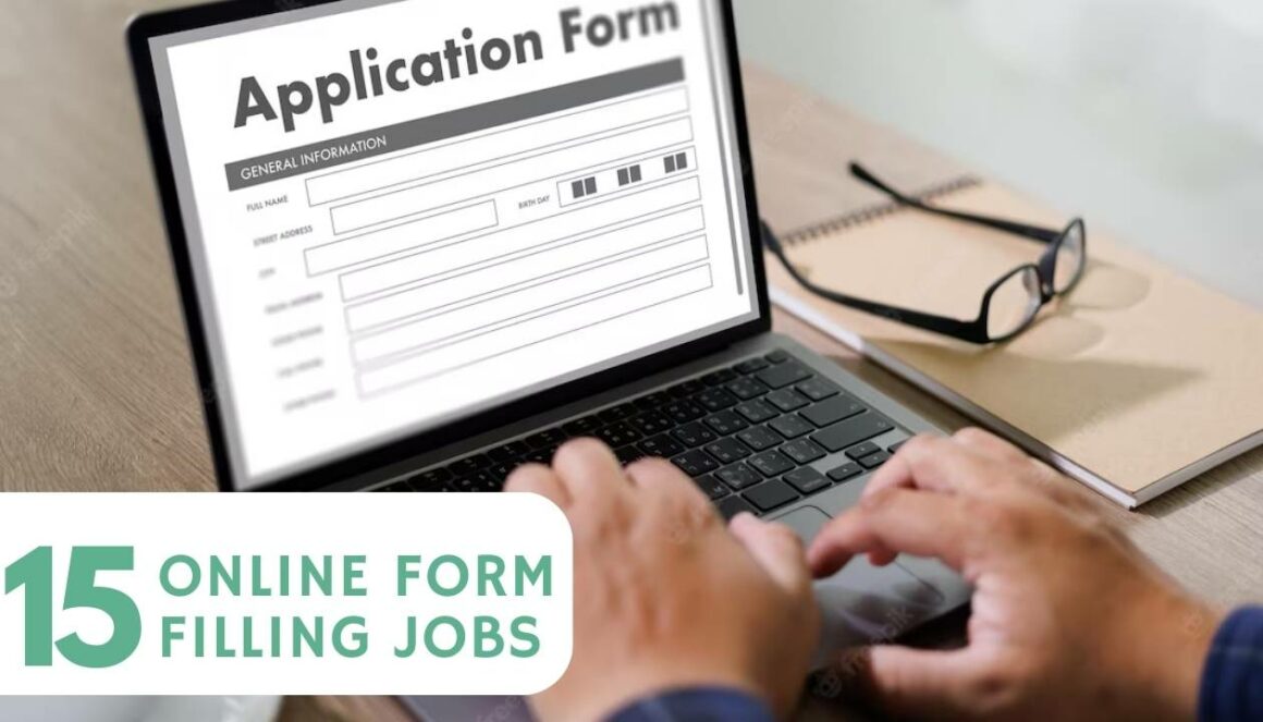 15 Genuine Online Form Filling Jobs without investment for October 2024