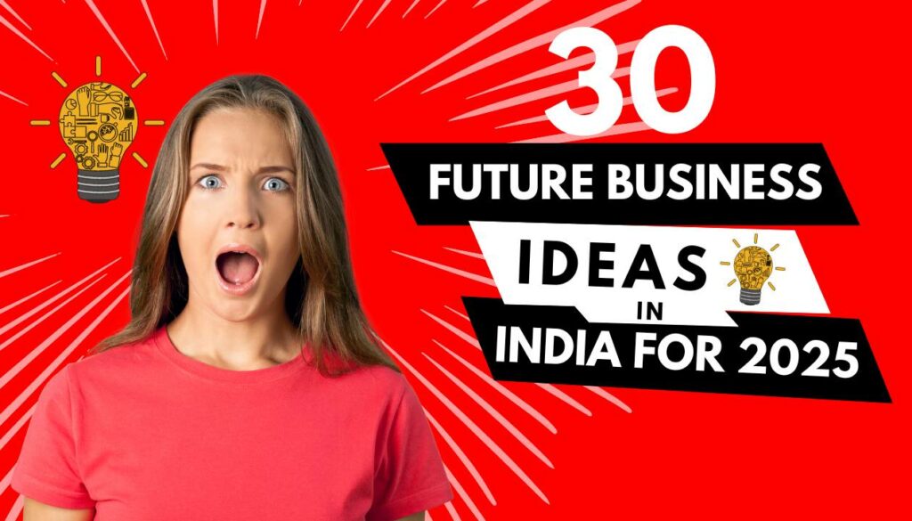 future business plans in india