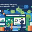 How Smart Business Owners Are Saving ₹40,000 Per Month with AI